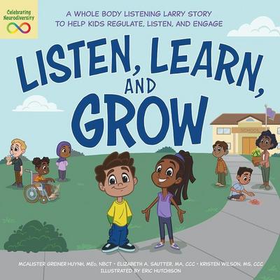 Listen, Learn, and Grow