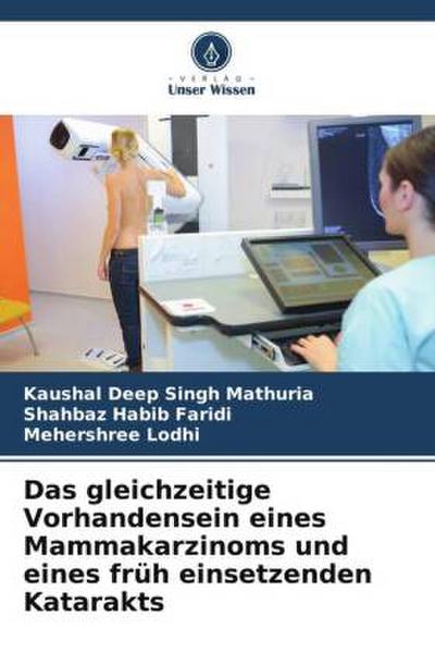 Das gleichzeitige Vorhandensein eines Mammakarzinoms und eines früh einsetzenden Katarakts
