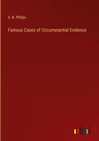 Famous Cases of Circumstantial Evidence