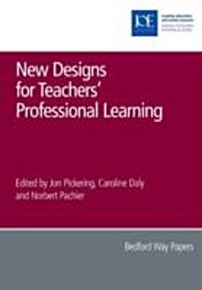New Designs for Teachers’ Professional Learning