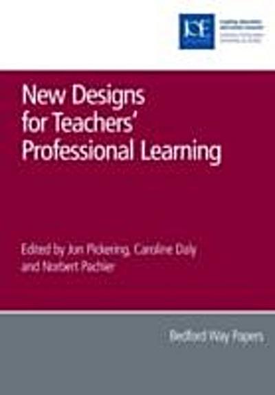 New Designs for Teachers’ Professional Learning