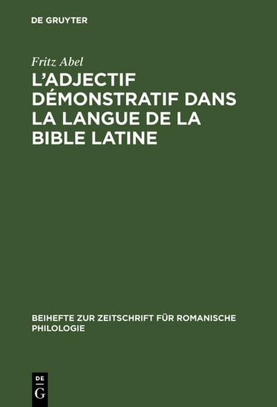 L’ adjectif démonstratif dans la langue de la Bible latine