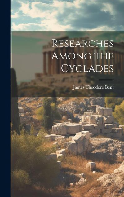 Researches Among the Cyclades