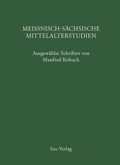 Meißnisch-sächsische Mittelalterstudien