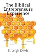 The Biblical Entrepreneur’s Experience