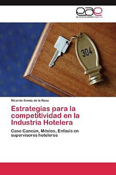 Estrategias para la competitividad en la Industria Hotelera
