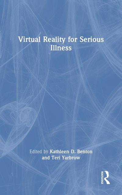 Virtual Reality for Serious Illness