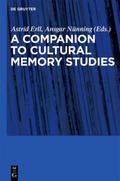 A Companion to Cultural Memory Studies