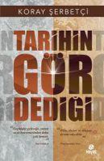 Tarihin Gör Dedigi