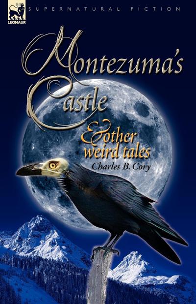 Montezuma’s Castle and Other Weird Tales