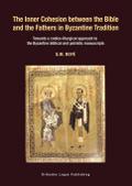 The Inner Cohesion between the Bible and the Fathers in Byzantine Tradition