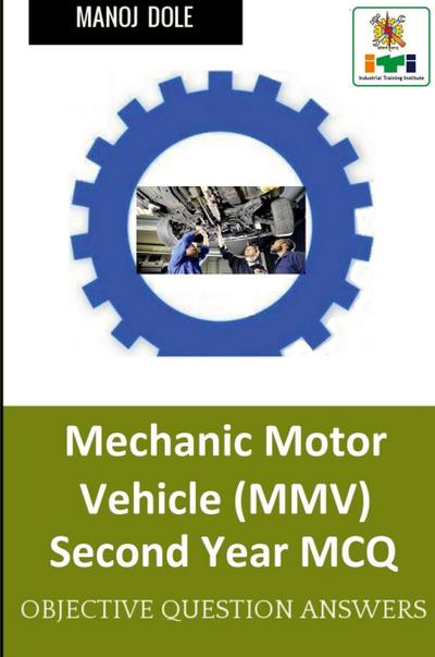 Mechanic Motor Vehicle Second Year MCQ