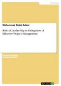 Role of Leadership in Delegation of Effective Project Management