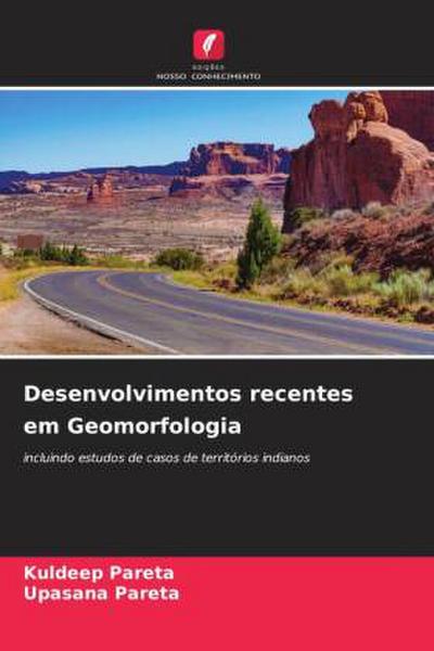 Desenvolvimentos recentes em Geomorfologia