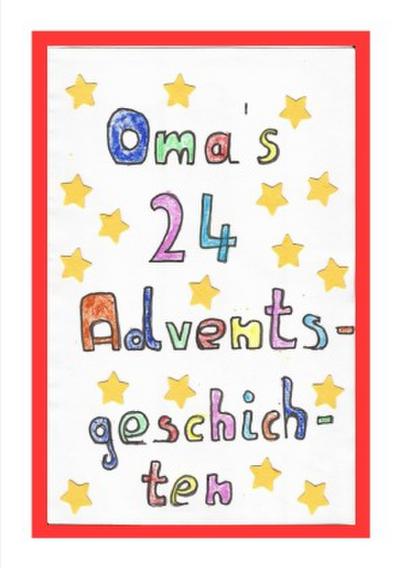 Omas 24 Adventsgeschichten