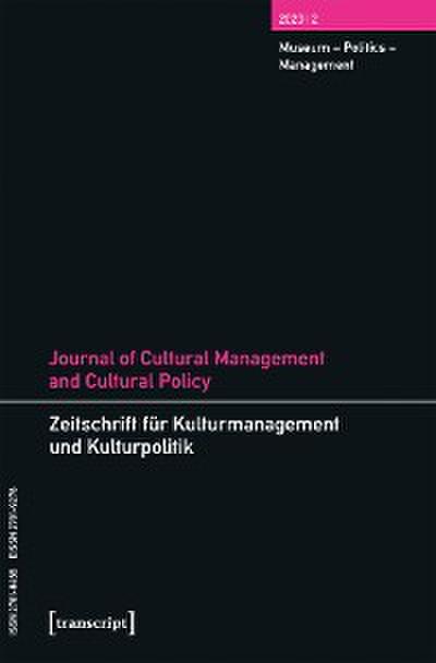 Journal of Cultural Management and Cultural Policy/Zeitschrift für Kulturmanagement und Kulturpolitik