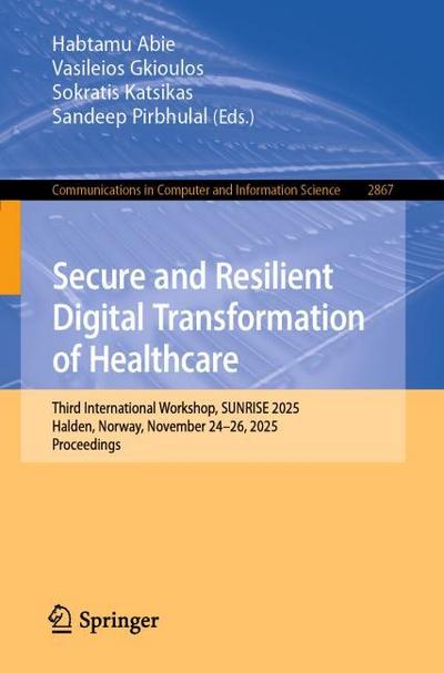 Secure and Resilient Digital Transformation of Healthcare