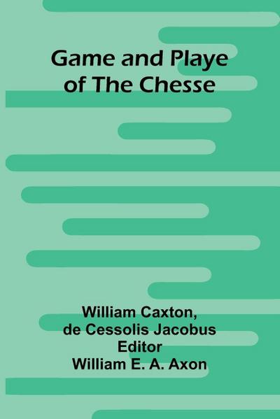 Game and Playe of the Chesse