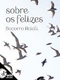 Sobre  os felizes
