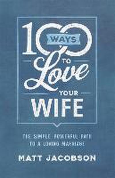 100 Ways to Love Your Wife