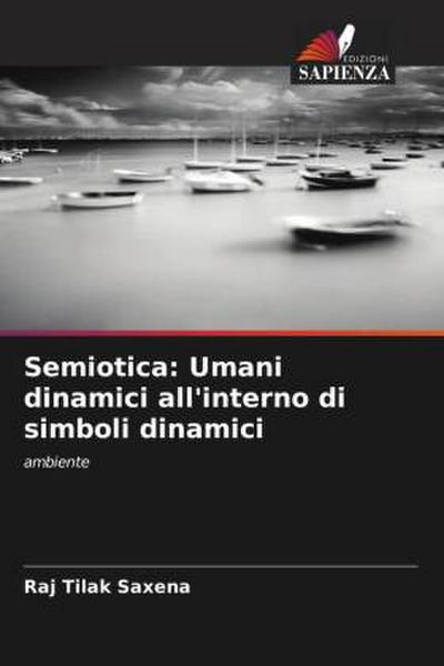 Semiotica: Umani dinamici all’interno di simboli dinamici