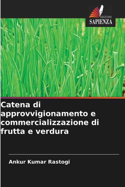 Catena di approvvigionamento e commercializzazione di frutta e verdura