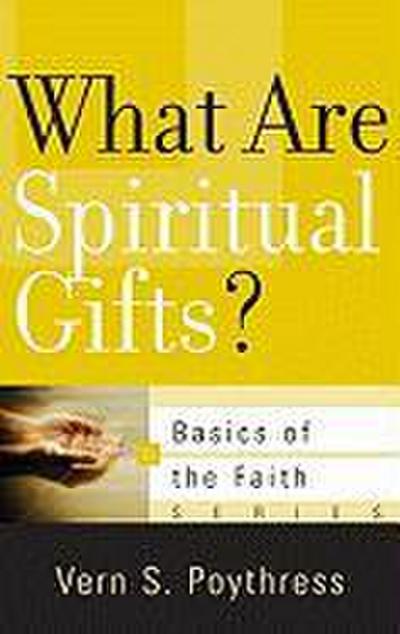 What Are Spiritual Gifts?