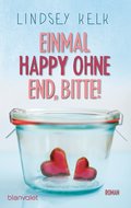 Einmal Happy ohne End, bitte! von Lindsey Kelk | Ebook