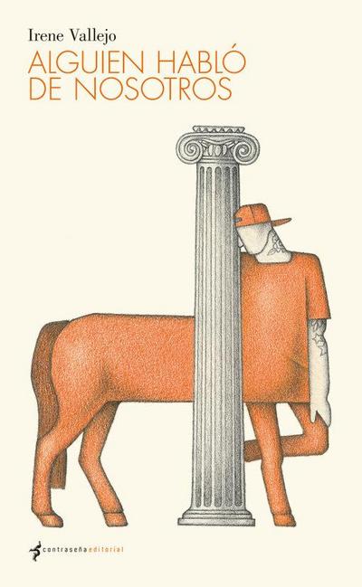 El silbido del arquero : alguien habló de nosotros