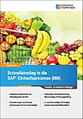 Schnelleinstieg in die SAP-Einkaufsprozesse (MM)