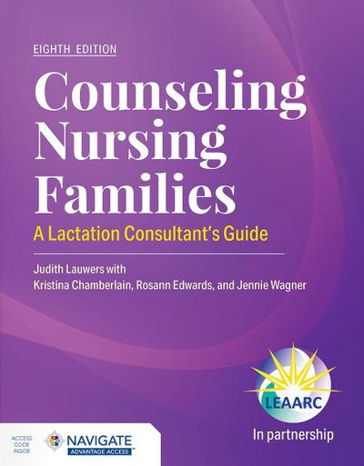 Counseling Nursing Families: a Lactation Consultant’s Guide