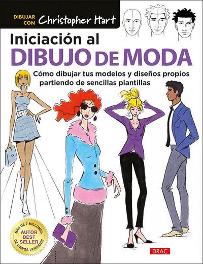 Iniciación al dibujo de moda : cómo dibujar tus modelos y diseños propios partiendo de sencillas plantillas