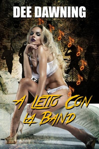 A Letto Con La Band