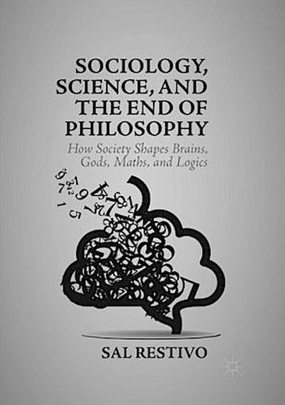 Sociology, Science, and the End of Philosophy