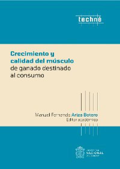 Crecimiento y calidad del músculo de ganado destinado al consumo