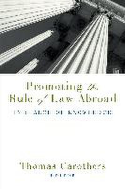 Promoting the Rule of Law Abroad