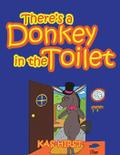 There’s a Donkey in the Toilet