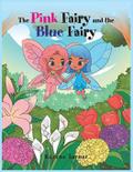 The Pink Fairy and the Blue Fairy