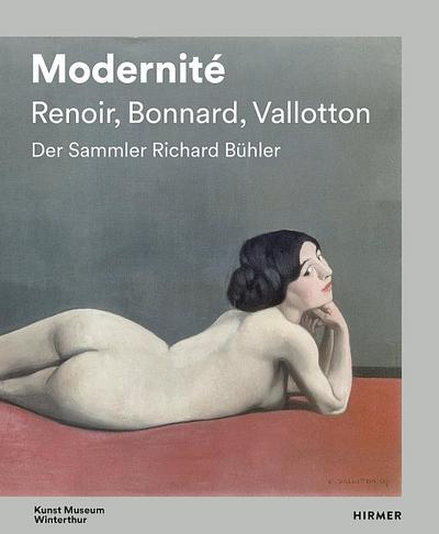 Modernité - Renoir, Bonnard, Valloton