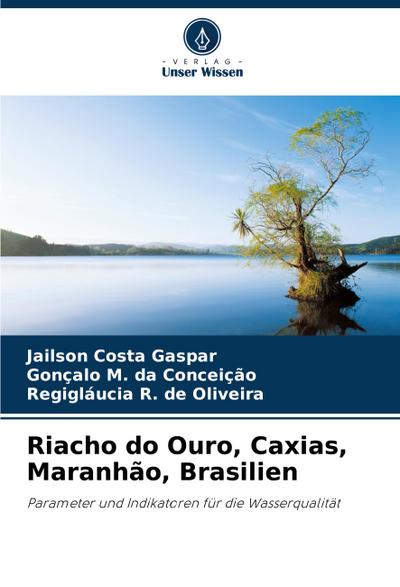 Riacho do Ouro, Caxias, Maranhão, Brasilien
