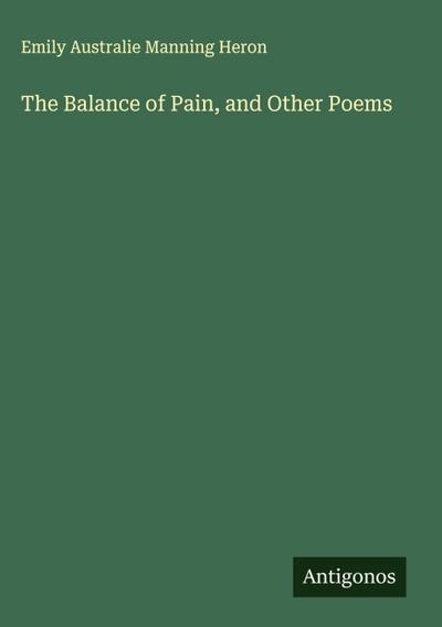 The Balance of Pain, and Other Poems