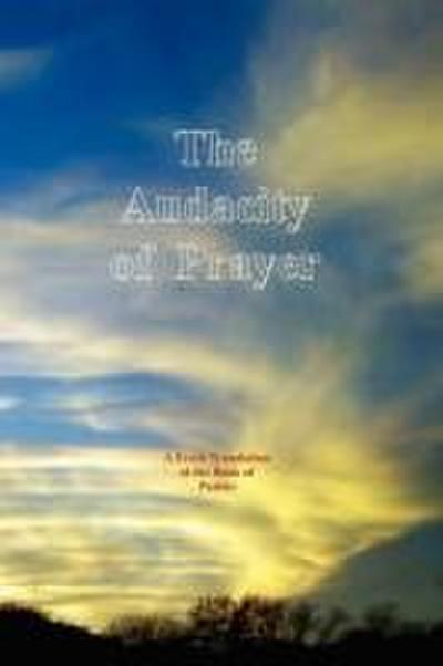 The Audacity of Prayer