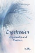 Engelsseelen - Wegbereiter und Toröffner
