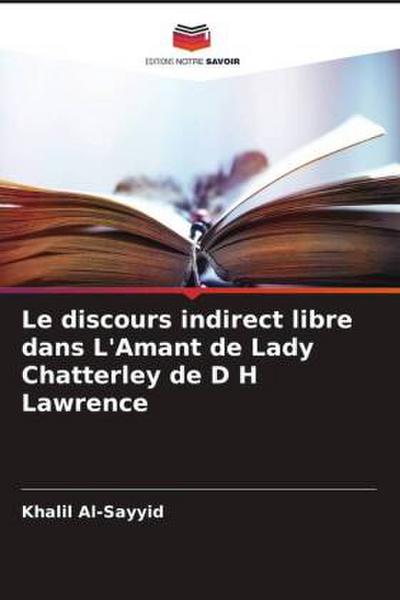 Le discours indirect libre dans L’Amant de Lady Chatterley de D H Lawrence
