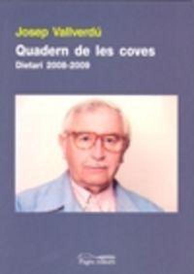 Quadern de les coves, 2008-2009