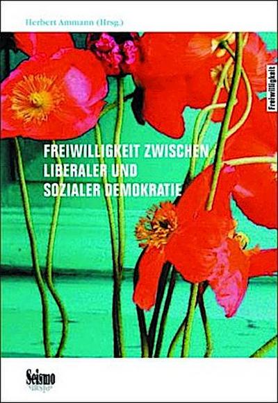 Freiwilligkeit zwischen liberaler und sozialer Demokratie