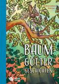 Baumgöttergeschichten