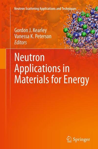 Neutron Applications in Materials for Energy