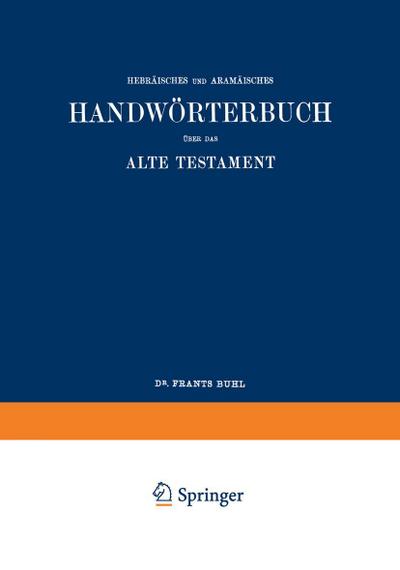 Wilhelm Gesenius¿ Hebräisches und Aramäisches Handwörterbuch über das Alte Testament