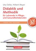 Teach the teacher: Didaktik und Methodik für Lehrende in Pflege und Gesundheitsberufen